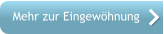 Mehr zur Eingew�hnung
